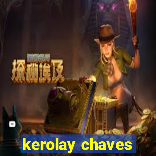 kerolay chaves